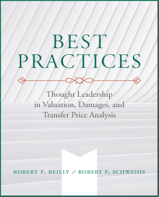 Best Practices: Thought Leadership in Valuation, Damages, and
Transfer Price Analysis